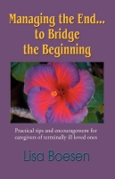 Managing the End… to Bridge the Beginning