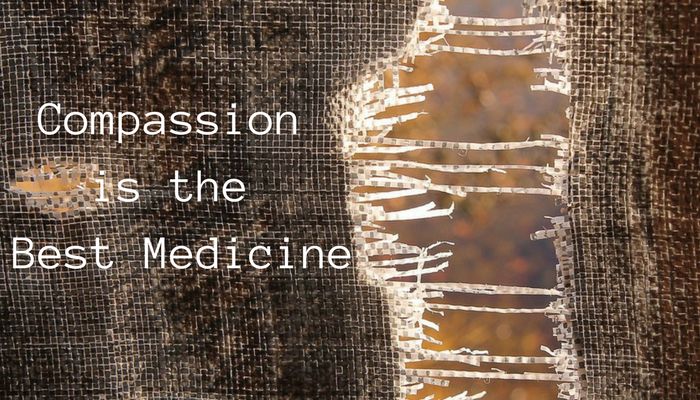 Compassion is the Best Medicine